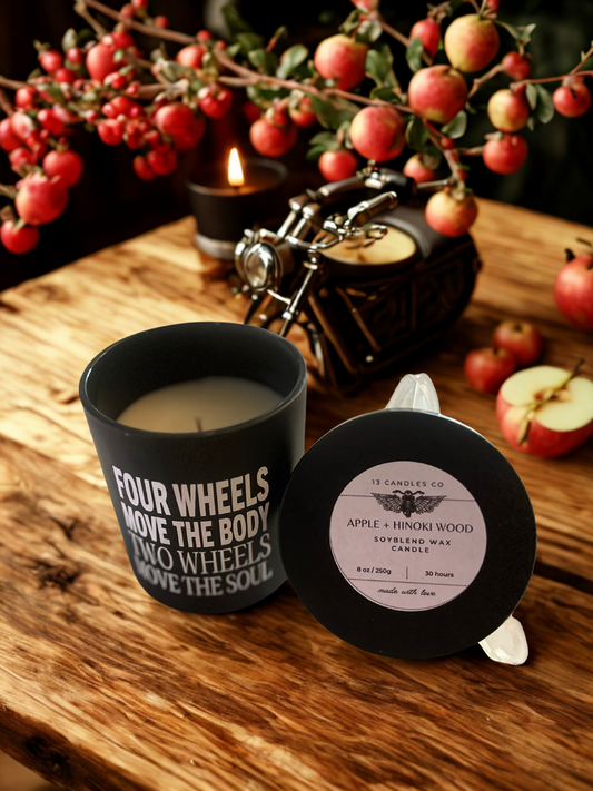 Four Wheels Move The Body Two Wheels Move the Soul - Apple + Hinoki Wood